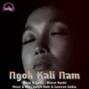 About Ngok Kali Nam Song